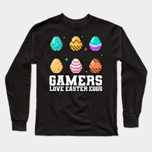 Easter Gaming Gamers Love Easter Eggs Video Gamer Long Sleeve T-Shirt